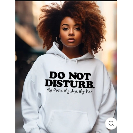 Do Not Disturb....my Peace, my Joy, my Vibe